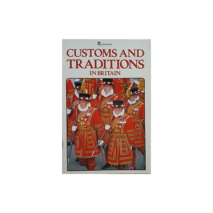 CUSTOMS AND TRADITIONS IN BRITAIN